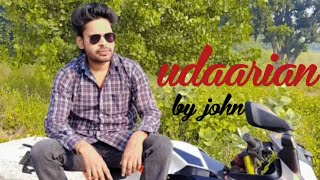 Udaarian punjabi song John  satender sartaj love song ♥️ [upl. by Clo]