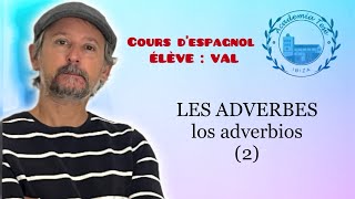 Cours d’espagnol 07 🇪🇸 LES ADVERBES los adverbios 2 coursdespagnol ibiza apprendreespagnol [upl. by Olympia]