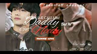 🔞taennie ff  calling his mafia husband daddy but he got needy [upl. by Leda]