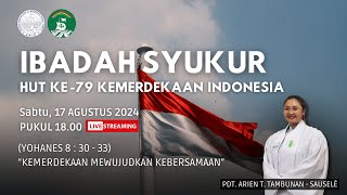 Ibadah Hari Ulang Tahun ke79 Kemerdekaan Republik Indonesia  17 Agustus 2024 [upl. by At186]