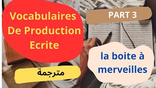 les vocabulaires de production écrite part 3 [upl. by Kania]