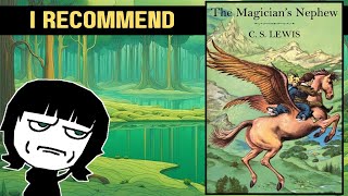 I Recommend The Magicians Nephew by CS Lewis [upl. by Otrebile]