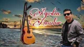 AGUSTIN AMADOR BACHATA CRISTIANA 2022 BM [upl. by Ruford]