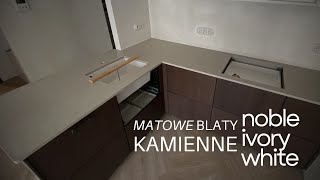 Matowe blaty kamienne  Noble Ivory White [upl. by Ury248]