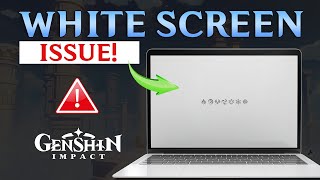 How to Fix Genshin Impact White Screen at Launch on PC  Genshin Impact White Screen Problem [upl. by Archaimbaud]