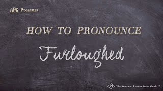 How to Pronounce Furloughed Real Life Examples [upl. by Nike151]