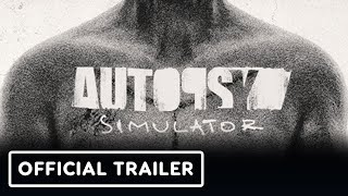 Autopsy Simulator  Official Launch Trailer [upl. by Balough]