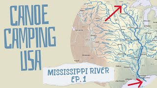 Headwaters of the Mississippi River  Canoe Camping USA  Ep 1 [upl. by Galliett]