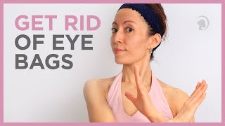 How to Get Rid of Eye Bags with the Face Yoga Method [upl. by Eirehc]