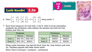 KSSM Matematik Tingkatan 5 Matriks latih kendiri 22a no6no7 bab 2 matrices textbook form 5 [upl. by Azilanna]