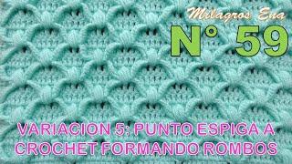 Punto N° 59 tejido a crochetPunto Espiga tejido a crochet formando Rombos paso a paso [upl. by Aicertal]