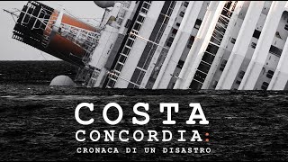 Costa Concordia Cronaca di un disastro  Documentario completo [upl. by Zima]