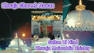 Khwaja Ghareeb Nawaz Sultan Ul Hind Khwaja Moinuddin Chishty  KhwajaeKhwajgan khwajagaribnawaz [upl. by Clim]