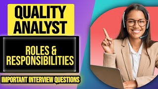 Quality Analyst Roles and Responsibilities in BPO  Quality Analyst Interview Questions and Answer [upl. by Niret]