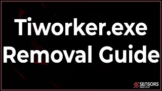 Tiworkerexe Removal Instructions Guide Free Delete Steps [upl. by Sadler887]