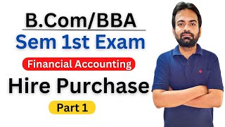 Hire Purchase system bcom 1st year  Financial Accounting [upl. by Ignacio]