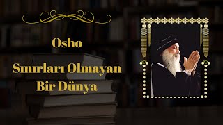 Osho  Cesaret  Sınırları Olmayan Bir Dünya  Sesli kitap [upl. by Sipple]