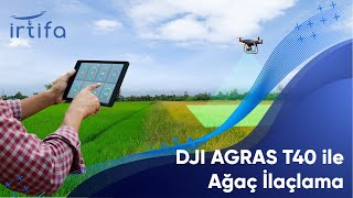 DJI AGRAS T40 ile Ağaç İlaçlama [upl. by Nnahs]