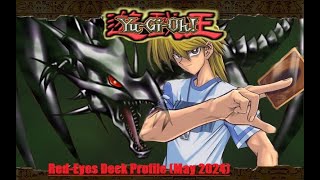 Red Eyes Deck Profile May 2024 [upl. by Aiekat451]