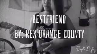 Bestfriend by Rex Orange County  Short Cover TRY LNG HAHAHAH  Sophia Laylay [upl. by Netsew26]