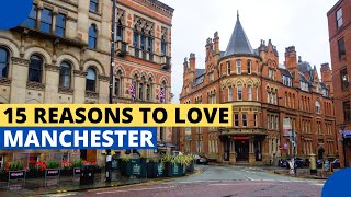 15 Reasons Why We all Love Manchester [upl. by Kumagai]