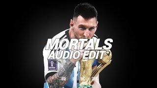 Mortals  Warriyo audio edit [upl. by Suk]