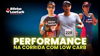 PERFORMANCE NA CORRIDA COM LOW CARB [upl. by Baptista935]