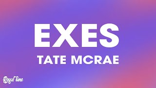 Tate McRae  Exes Lyrics [upl. by Sadler]