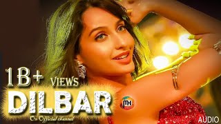 DILBAR 🔥 AUDIO Lyrical John Abraham Nora Fatehi  Satyameva Jayate [upl. by Aniuqahs]