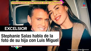 Stephanie Salas habla de la foto de su hija Michelle Salas con Luis Miguel [upl. by Pepper]