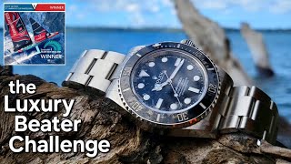 The Submariner Luxury Beater Watch Challenge [upl. by Carlynne820]