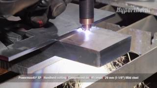 Powermax45 XP handheld cutting  29mm mild steel [upl. by Vernon]