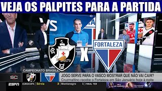 VASCO X FORTALEZA VEJA OS PALPITES PARA A PARTIDA PELO BRASILEIRÃO 2023 [upl. by Nnylamme907]