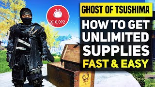 Ghost of Tsushima Tips  Best Farming Tactics To Get Infinite Supplies amp Max Upgrades Very Fast [upl. by Gar669]