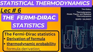 The Fermi Dirac statistics  Statistical thermodynamics  Fermi Dirac statistical thermodynamics [upl. by Niriam859]