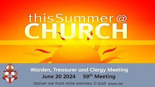 Warden Treasurer and Clergy diocesan online meeting  June 20 2024 [upl. by Aloel938]