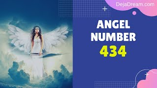 434 Angel Number All Of Its Practical Interpretations And Symbolisms [upl. by Ldnek]