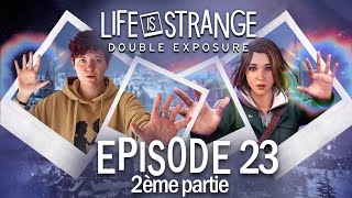 Ophy Episode 23  Loretta est toujours la même petite  Life is strange Double exposure [upl. by Rosecan175]