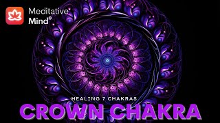 Almost Instant Crown Chakra Healing Meditation Music  Sahasrara [upl. by Wurst]