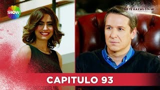 No Te Vayas Sin Mi  Capitulo 93  HD [upl. by Ahsets]