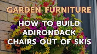 How to Build Adirondack Chairs Out of Skis [upl. by Kcirdes]