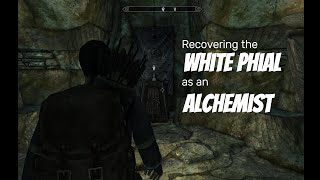 Recovering the White Phial as an Alchemist  SKYRIM Gameplay [upl. by Couchman]