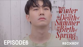 ขอให้รักหาเราเจอ EP6 I ENG SUB I Winter is not the death of summer but the birth of spring [upl. by Rosena]