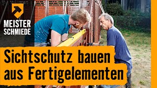 Sichtschutz bauen aus Fertigelementen  HORNBACH Meisterschmiede [upl. by Hermann]