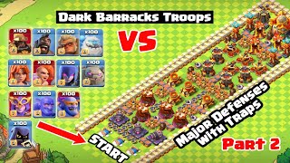 Dark Barracks Troops VS Difficult Max Defenses with Traps  Clash of Clans  clashofclans coc [upl. by Curt788]