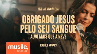 Rachel Novaes  Obrigado Jesus Pelo Seu Sangue Thank You Jesus for the Blood  Charity Gayle [upl. by Alram75]