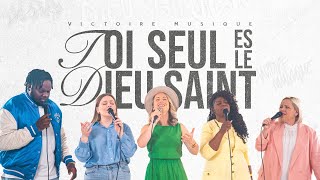 TOI SEUL ES LE DIEU SAINT Surrounded by Holy  Bethel Music  Victoire Musique Ft Émilie Charette [upl. by Atram]