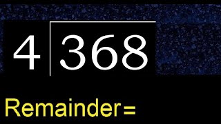 Divide 368 by 4  remainder  Division with 1 Digit Divisors  How to do [upl. by Flowers]