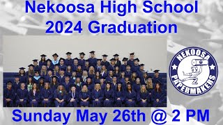 Nekoosa High School Graduation 2024 [upl. by Cruz]