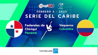 Federales de Chiriquí Panamá Vs Vaqueros Colombia [upl. by Aer]